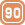 90